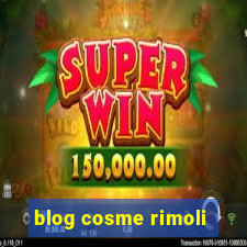 blog cosme rimoli