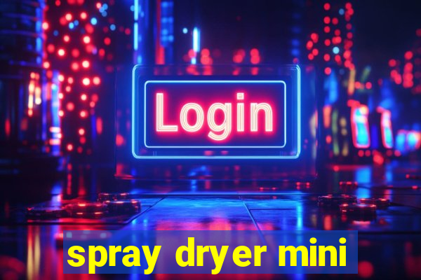 spray dryer mini