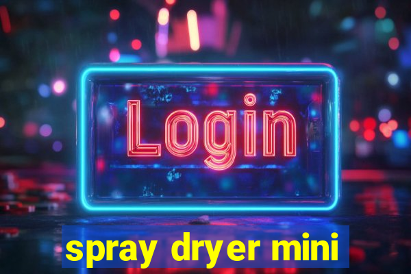 spray dryer mini