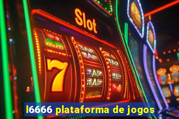 l6666 plataforma de jogos