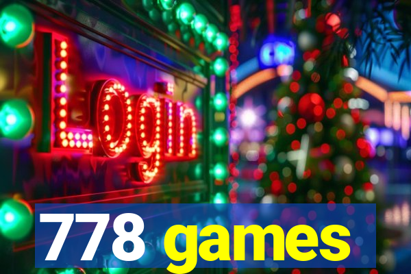 778 games