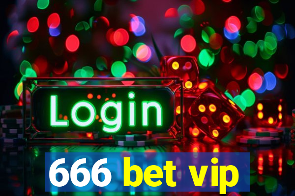 666 bet vip