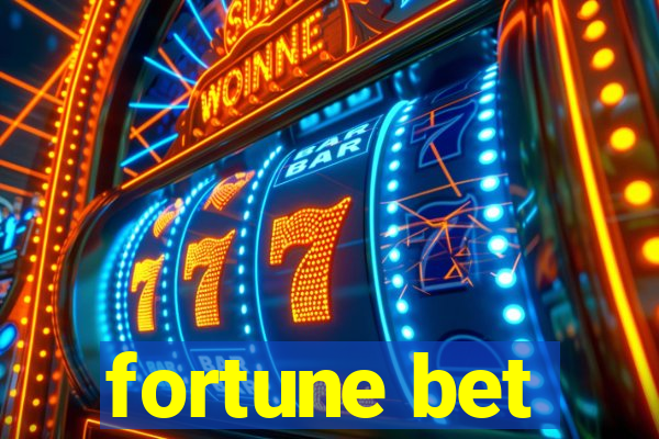 fortune bet