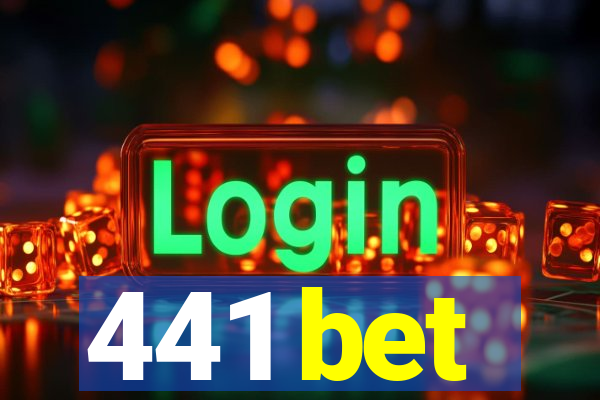 441 bet