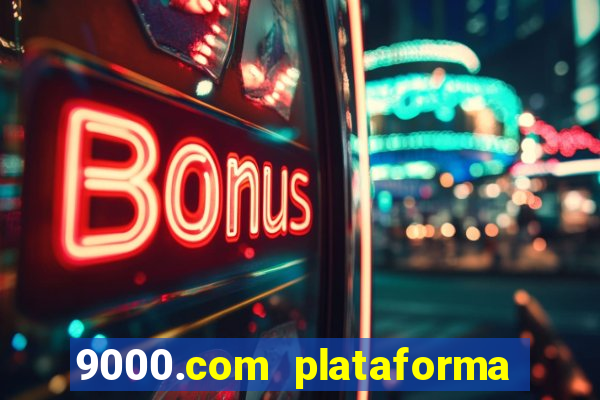 9000.com plataforma de jogos