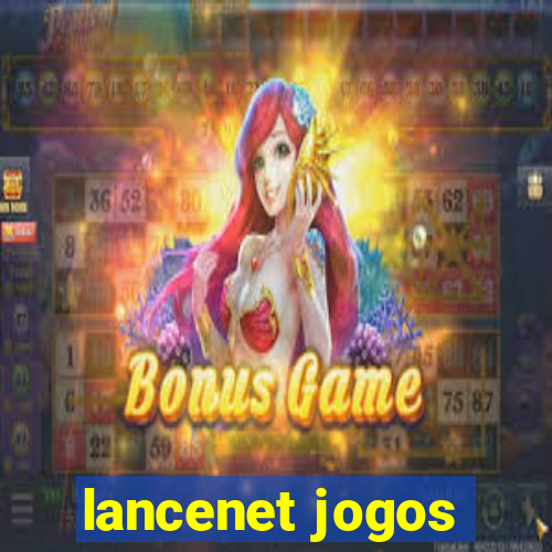 lancenet jogos