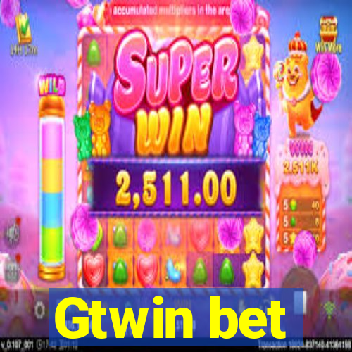 Gtwin bet