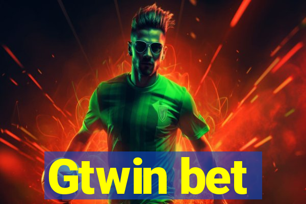 Gtwin bet