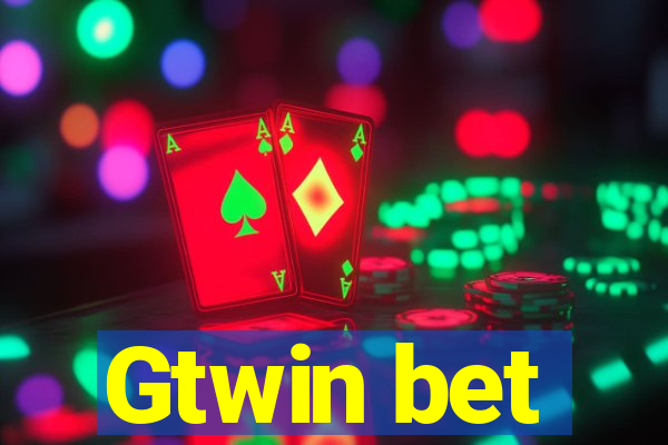 Gtwin bet