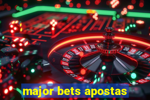 major bets apostas