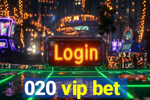 020 vip bet