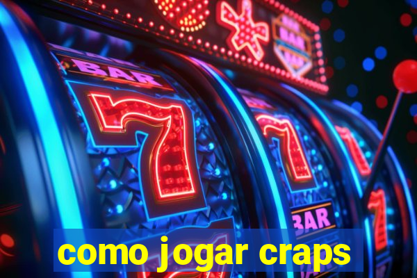 como jogar craps