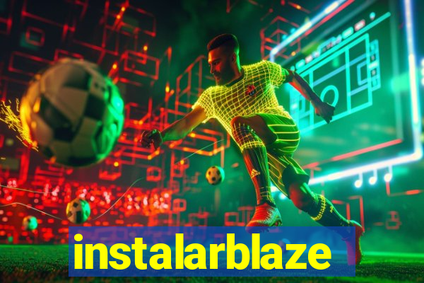 instalarblaze