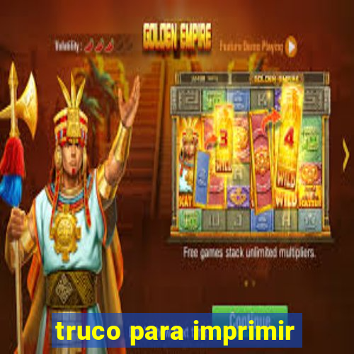 truco para imprimir