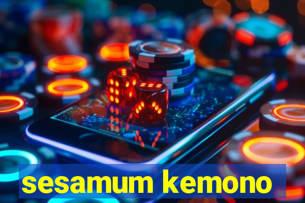 sesamum kemono