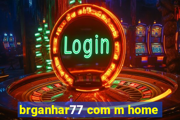 brganhar77 com m home