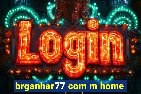 brganhar77 com m home