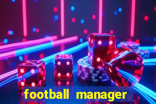 football manager 2024 crackeado