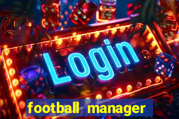 football manager 2024 crackeado