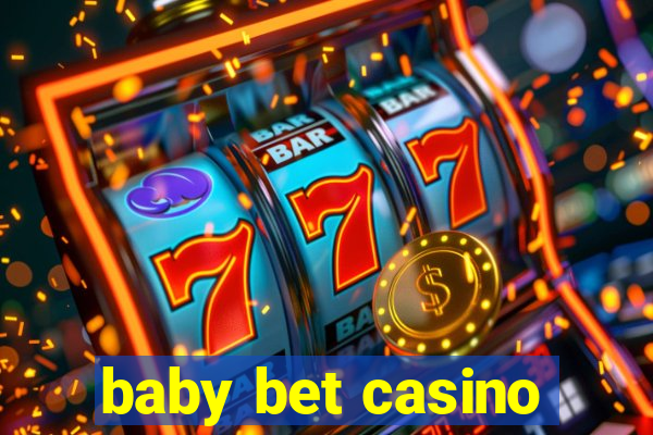 baby bet casino