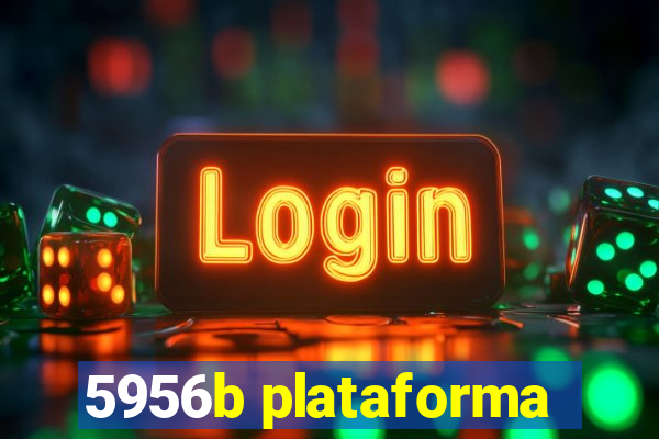 5956b plataforma