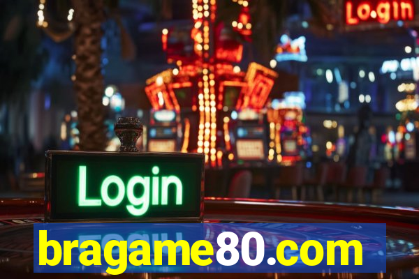 bragame80.com