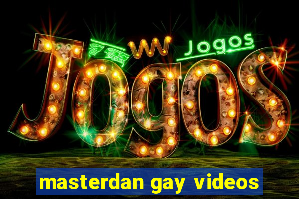 masterdan gay videos