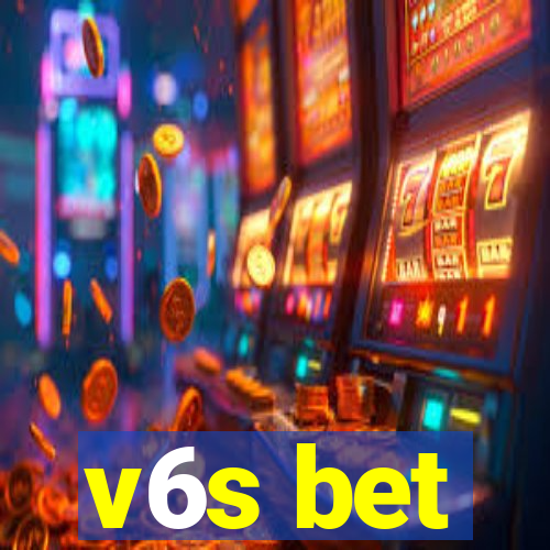 v6s bet