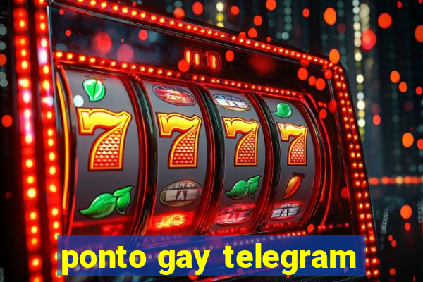 ponto gay telegram