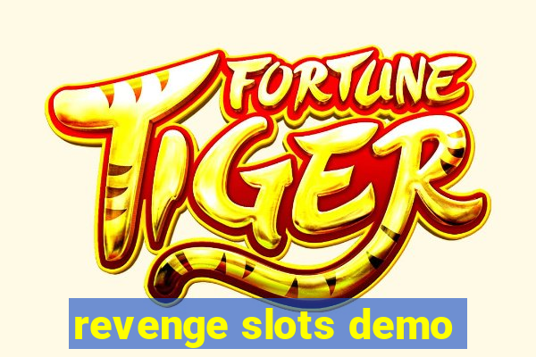 revenge slots demo