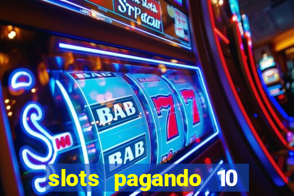 slots pagando 10 no cadastro facebook