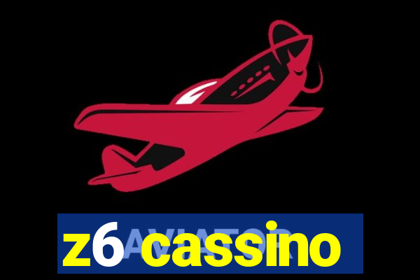 z6 cassino