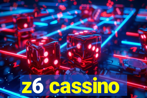 z6 cassino