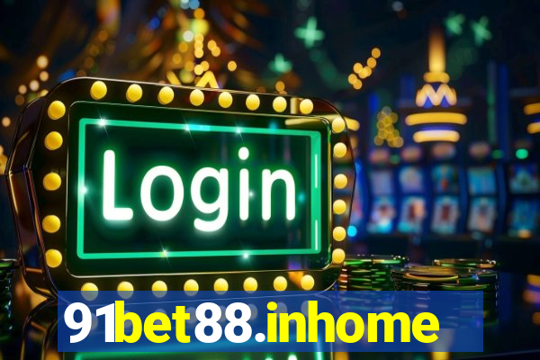 91bet88.inhome