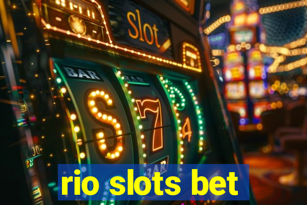 rio slots bet