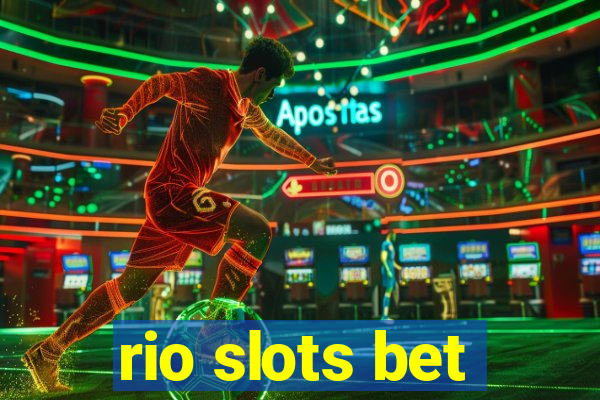 rio slots bet