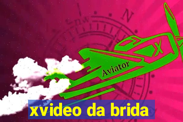 xvideo da brida