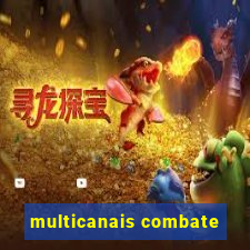 multicanais combate