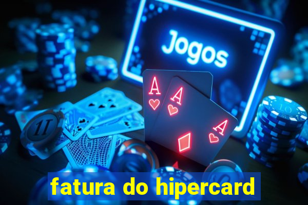 fatura do hipercard