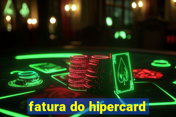 fatura do hipercard