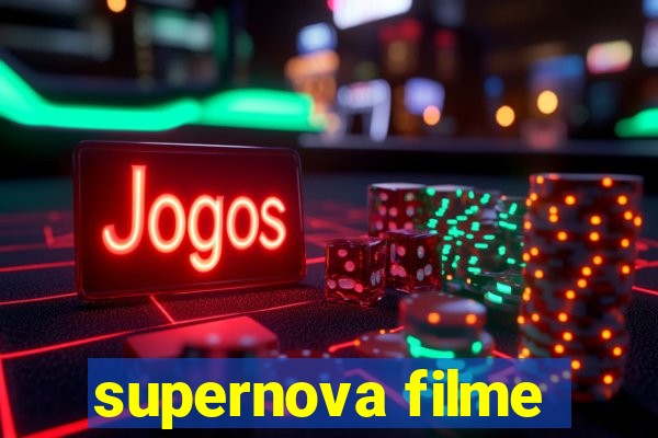 supernova filme