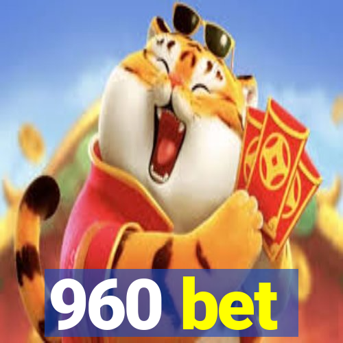 960 bet