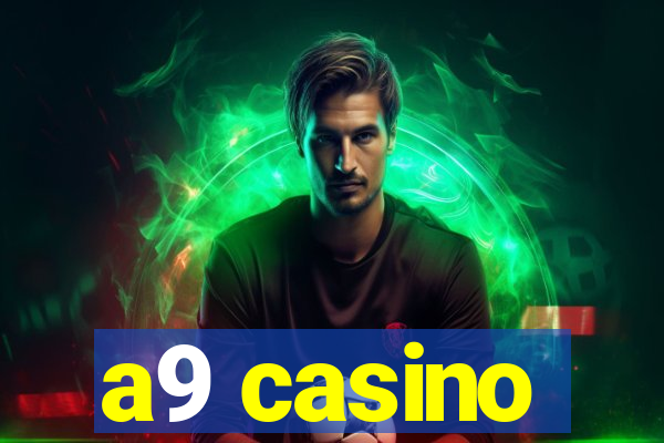 a9 casino