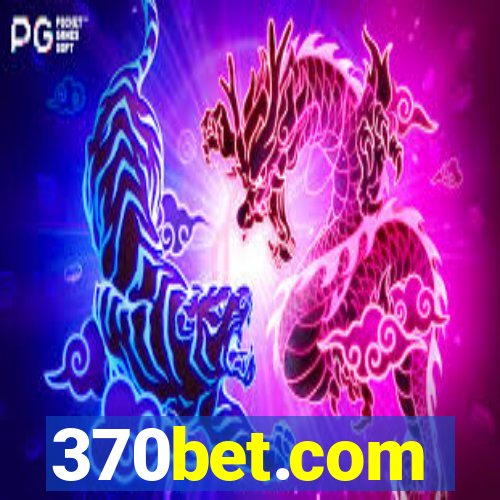 370bet.com