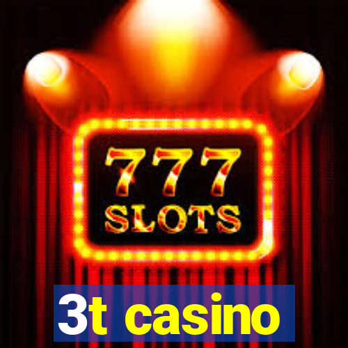 3t casino