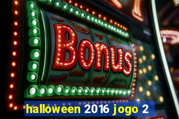 halloween 2016 jogo 2