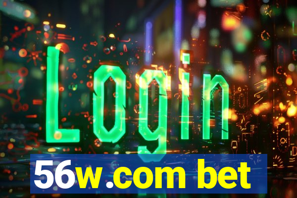 56w.com bet