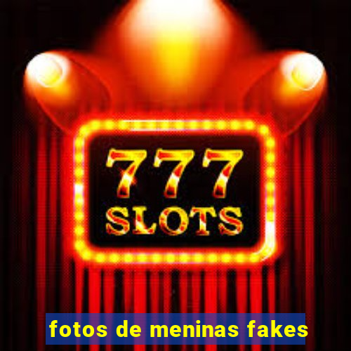 fotos de meninas fakes