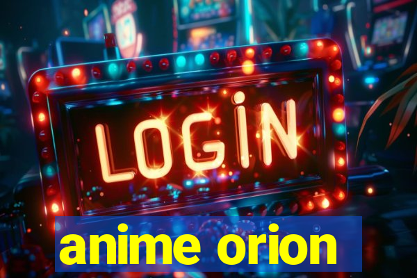 anime orion