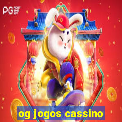 og jogos cassino